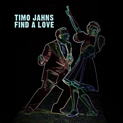 Cover von Timo Jahns – Find A Love