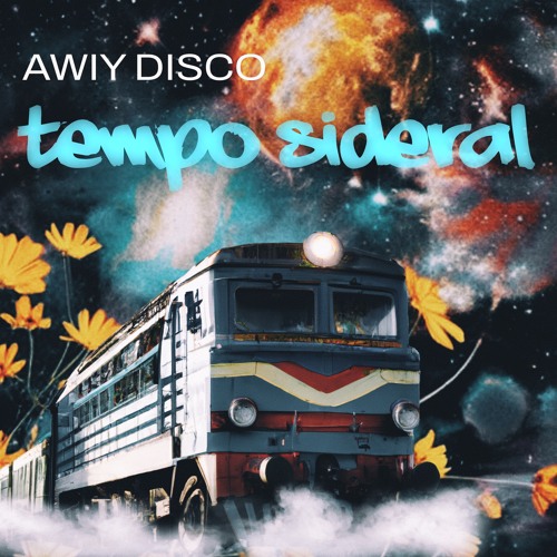 Cover von Awiy Disco – Tempo Sideral