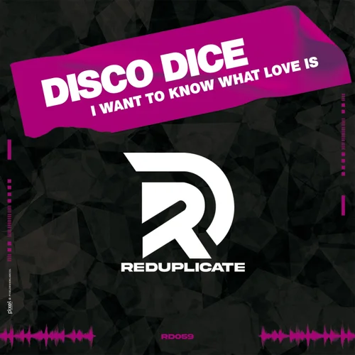 Cover von Disco Dice – I Want To Know What Love Is