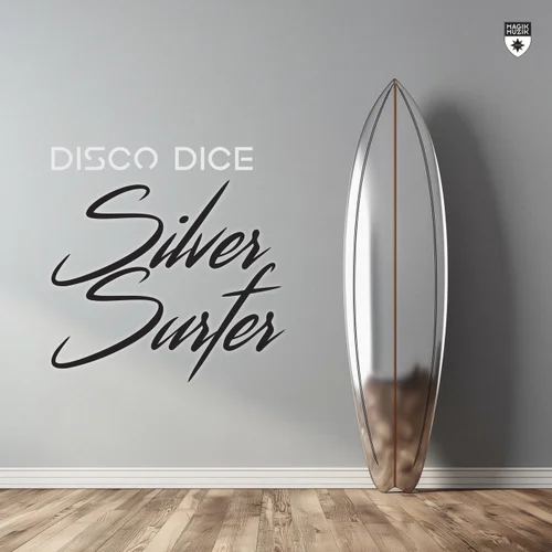 Cover von Disco Dice – Silver Surfer (Italo Mix)