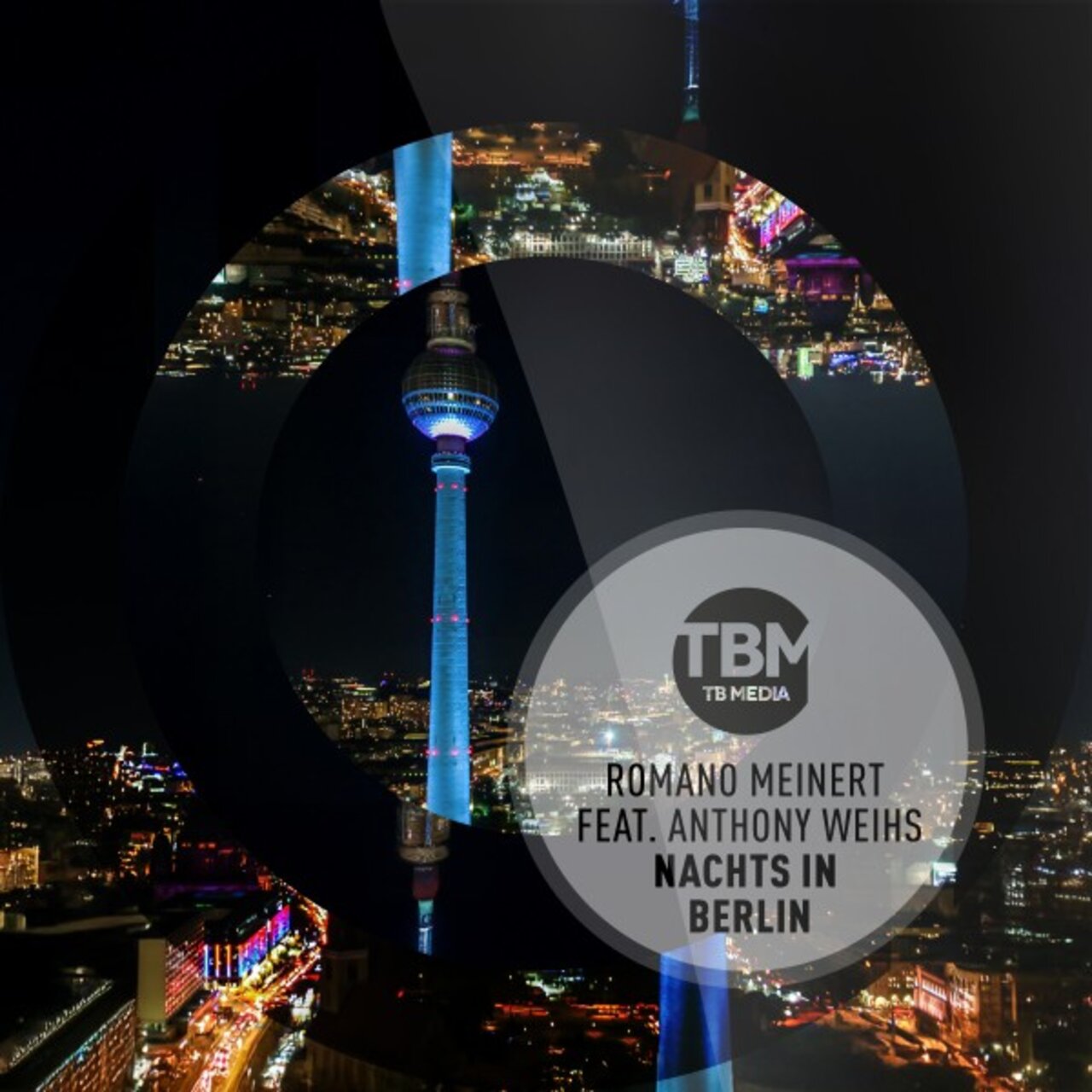 Cover von Romano Meinert feat. Anthony Weihs – Nachts in Berlin